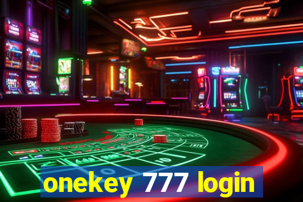 onekey 777 login